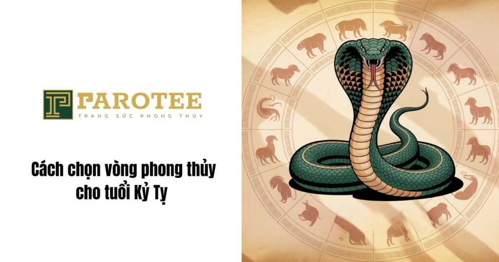 Cách chọn vòng phong thủy tuổi kỷ tỵ