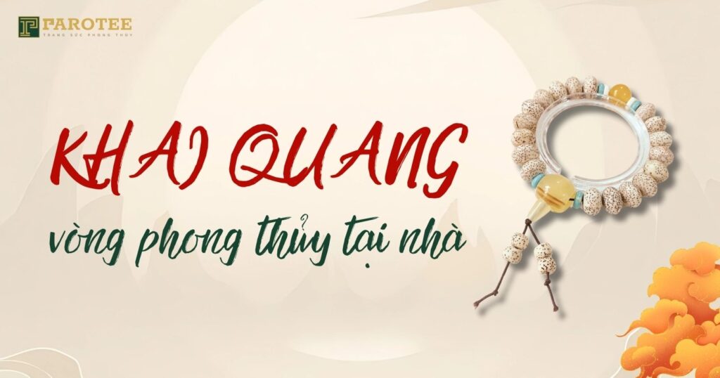 cách khai quang vòng phong thủy